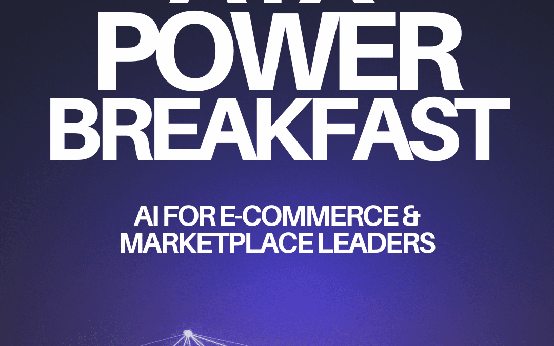 ATX Power Breakfast: AI for eCommerce & Marketplace Leaders